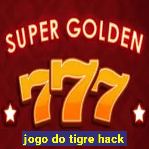 jogo do tigre hack